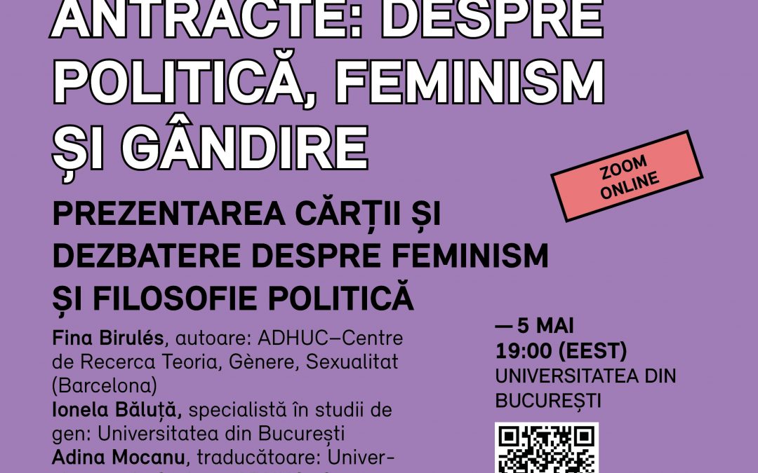 Antracte: despre politică, feminism și gândire
