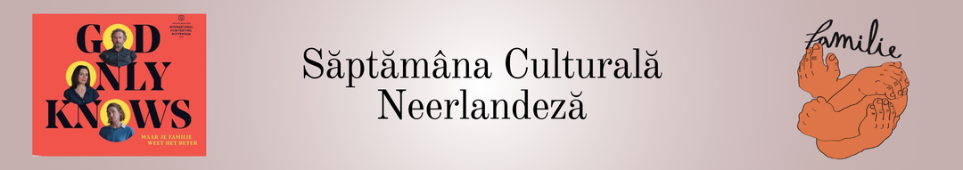 Săptămâna Culturală Neerlandeză – 8-14 decembrie 2025