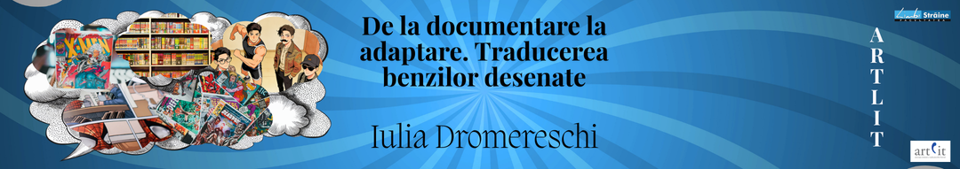 De la documentare la adaptare. Traducerea benzilor desenate